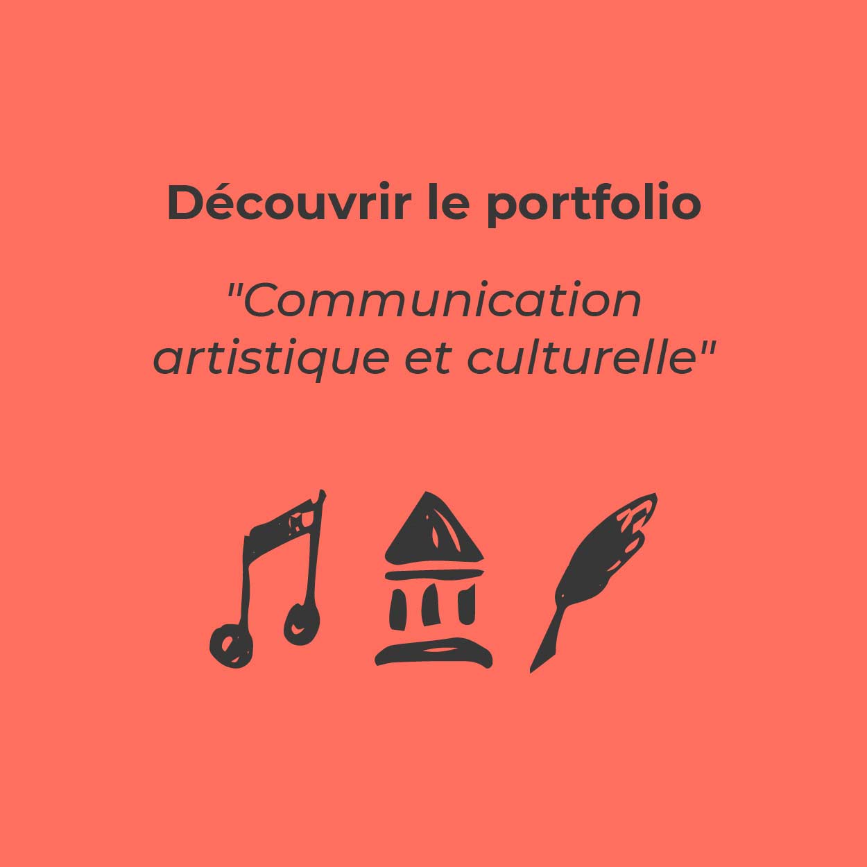 Bouton pour découvrir le portfolio « Communication artistique et culturelle »