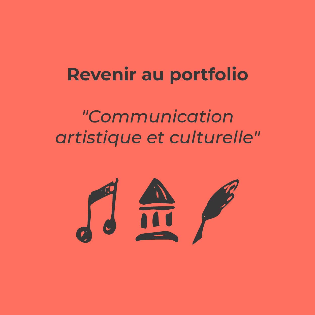 Bouton pour revenir au portfolio « Communication artistique et culturelle »